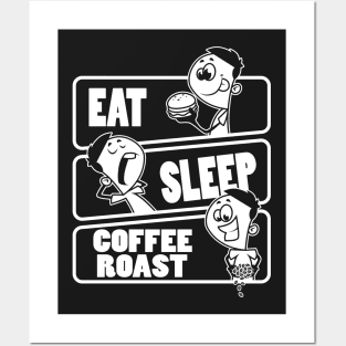 Eat Sleep Coffee Roast Repeat - Gift for Coffee Roasting graphic Posters and Art